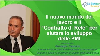 Il nuovo mondo del lavoro e il “Contratto di Rete” per aiutare lo sviluppo delle PMI [upl. by Yeslrahc169]