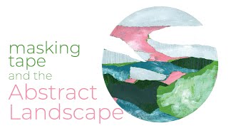 Masking Tape Abstract Landscape [upl. by Aserehs399]