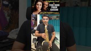 quotTeri Meri Prem Kahani Bodyguardquot  Saxophone Cover  Salman Khan saxophone shorts short [upl. by Amrak]