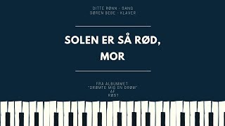 Solen er så rød mor [upl. by Sneve]