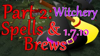 Minecraft Witchery Mod Part 2  Spells and Brews [upl. by Llertnor900]