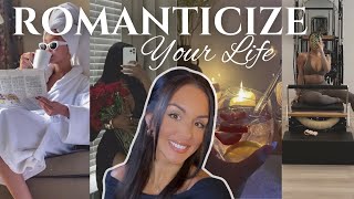 how to ROMANTICIZE YOUR LIFE  realistically healthy habits ordinary amp simple life [upl. by Namrehs]