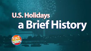 History of Holidays in the United States [upl. by Gorski]