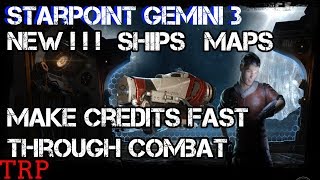 Starpoint Gemini 3 Walkthrough  UPDATE  Ships  Maps  Fast Credits Through COMBAT  Steam [upl. by Charline]