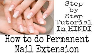 How to do GEL Nail Extension at home Step by Step Nail Extensions Tutorial in Hindi  By NITU KOHLI [upl. by Odlanyar]