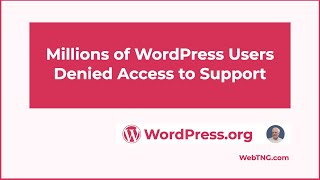 Millions Denied Access to WordPress Support [upl. by Viviyan]