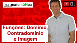 Funções Domínio Contradomínio e Conjunto Imagem Aula 2 de 15 [upl. by Treblah]