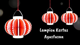 Membuat Lampion Merah Putih Hiasan 17 Agustus  Lampion Lampionan dari Kertas [upl. by Cross]