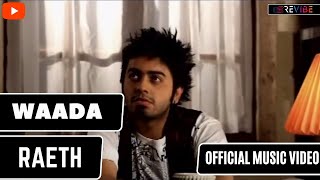 Raeth Waada Official Video  New Hindi Songs  Revibe [upl. by Danna]