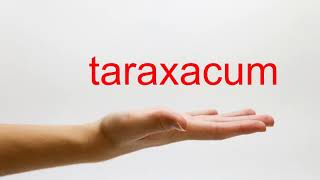 How to Pronounce taraxacum  American English [upl. by Hanikahs672]