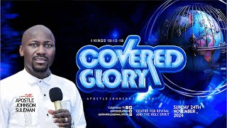 Must Watch COVERED GLORY💥🔥By Apostle Johnson Suleman  Sunday Service  24th Nov 2024 [upl. by Lucinda]