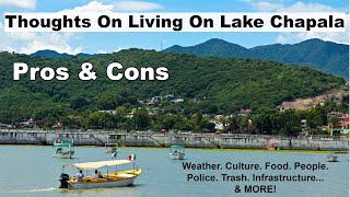 Information About Living On Lake Chapala  Pros amp Cons [upl. by Carmella]