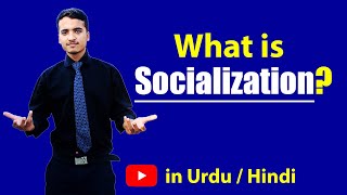 What is Socialization Urdu  Hindi [upl. by Fairleigh]