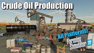 Crude Oil Production For All Platforms  Farming Simulator 22 [upl. by Einnus]