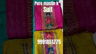 Pure maslin k suit 👌💣👍🔥best disaion top quality👌🔥 9991851775 [upl. by Ordisy951]