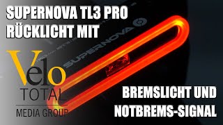 SUPERNOVA TL3 Pro  Rücklicht mit Bremslicht und NotbremsSignal [upl. by Uund]