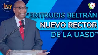 Editrudis Beltrán es el nuevo rector de la UASD  Hoy Mismo [upl. by Nylaf885]