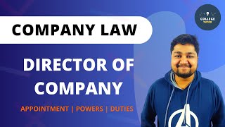 Director of Company  Appointment  Powers of Director  Duties and Rights  Company law [upl. by Audras89]