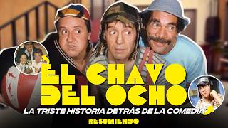 La evolución de EL CHAVO DEL 8  Cómo surgió la idea y conflictos tras las cámaras [upl. by Euqirne721]