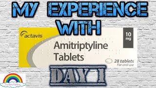 Amitriptyline 10mg Day 1 [upl. by Ainesy212]