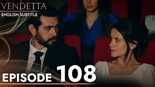 Vendetta  Episode 108 English Subtitled  Kan Cicekleri [upl. by Dlonyar]