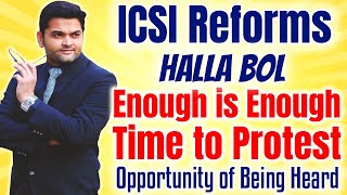 🚨ICSI Reforms😡Enough is Enough💪Halla Bol✊Time to Unite amp Protest ✉️Opportunity of Being Heard [upl. by Seerdi]