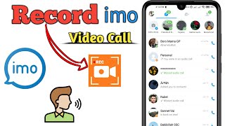 Record imo Video Call with Audio in 2024 😊 [upl. by Htial]