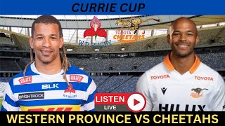 WESTERN PROVINCE vs CHEETAHS Currie Cup 2024 Live Commentary [upl. by Noillid]