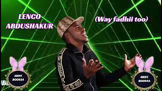 Lenco Abdushakur  Way fadhii too  best emotional oromo music 💫 [upl. by Achorn]