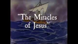 The Miracles Of Jesus Christ [upl. by Carl]