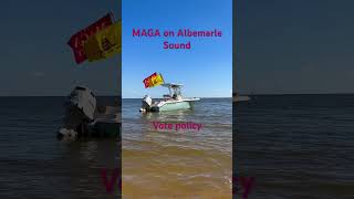 MAGA ON ALBEMARLE SOUND NC [upl. by Nahtaj478]