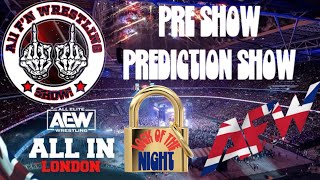 The All FN Wrestling Show Presents Season 4 Episoide 33 The All In Prediction Show [upl. by Ayenat581]