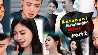 Antangni kasatangko manja Part 2 Garo Film video [upl. by Kleon]