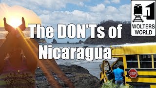 Visit Nicaragua  The DONTs of Nicaragua [upl. by Aynuat]