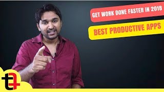 Best Apps to Get Work Done Faster in 2018  5 Best Productivity Apps that I use everyday [upl. by Nivrek]