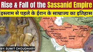 Rise and fall of the Sassanid Empire the second Persian Empire Last pre Islamic empire of Iran [upl. by Chamberlain]