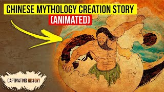 Chinese Mythology Creation Story Explained in Animation [upl. by Leahcimsemaj]