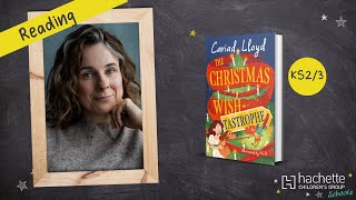 Watch Cariad Lloyd read an extract from her book The Christmas Wishtastrophe [upl. by Eemia931]