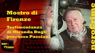 Processo a Pacciani Mostro di Firenze  Testimonianza di Miranda Bugli [upl. by Ahsel]