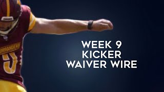 Kickers To Add Waiver Wire Week 9 Fantasy Football 2024 [upl. by Caz]