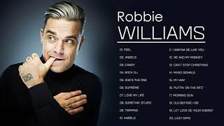 Robbie Williams Greatest Hits Full Album 2021  Best Songs Of Robbie Williams [upl. by Leda]