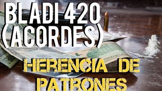 BLADI 420 Acordes — HERENCIA DE PATRONES Tutorial [upl. by Aihtniroc]