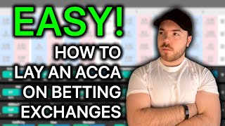 How to Lay an Acca on ANY Betting Exchange [upl. by Nahpos]