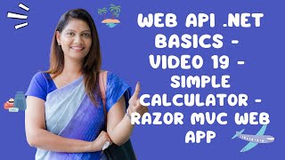 Web API NET Basics  Video 19  Simple Calculator  Razor MVC Web App [upl. by Anayrb]