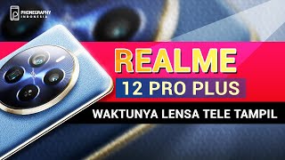 PREVIEW REALME 12 PRO PLUS‼️ BAWA SENSOR SONY IMX890 [upl. by Resor]