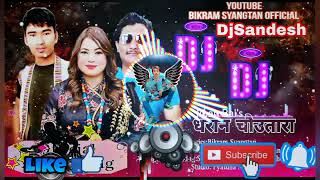 Tamang Dj Selo Remix Dharan Chautara Tamang Selo Song 2023 by Bikram Syangta mix by djsandesh [upl. by Oranneg]