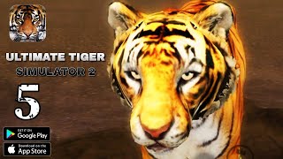 Ultimate Tiger Simulator 2  Gameplay Walkthrough Part 5 Android iOS [upl. by Jesher]