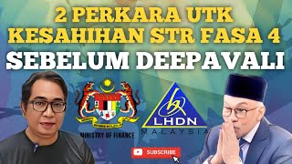 2 PERKARA AKAN SAHIHKAN STR FASA 4 SEBELUM DEEPAVALI [upl. by Anaujat]