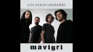 Mavi Gri  Şiir Senin Yüzündür [upl. by Perle203]