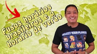 Aula 5  Fusos horários brasileiros e o horário de verão [upl. by Yras14]